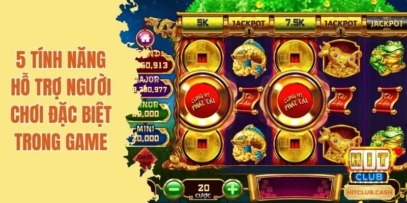 5 tính năng hỗ trợ đặc biệt có trong game