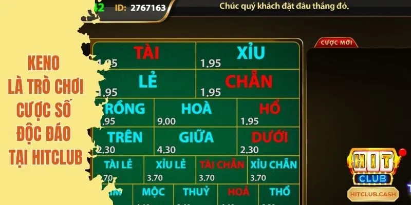 Keno là trò chơi cược số độc đáo tại Hitclub